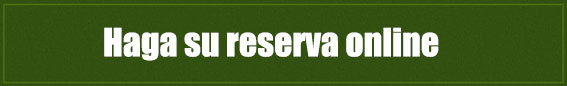 Haga su reserva online para conseguir el mejor precio